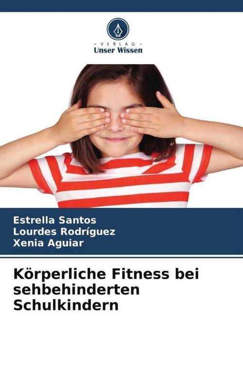 Produktbild: K&ouml;rperliche Fitness bei sehbehinderten Schulkindern