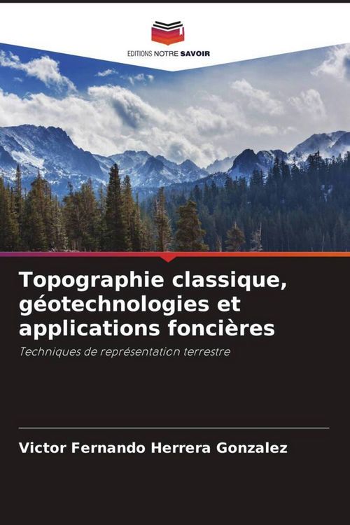 Produktbild: Topographie classique, g&eacute;otechnologies et applications fonci&egrave;res