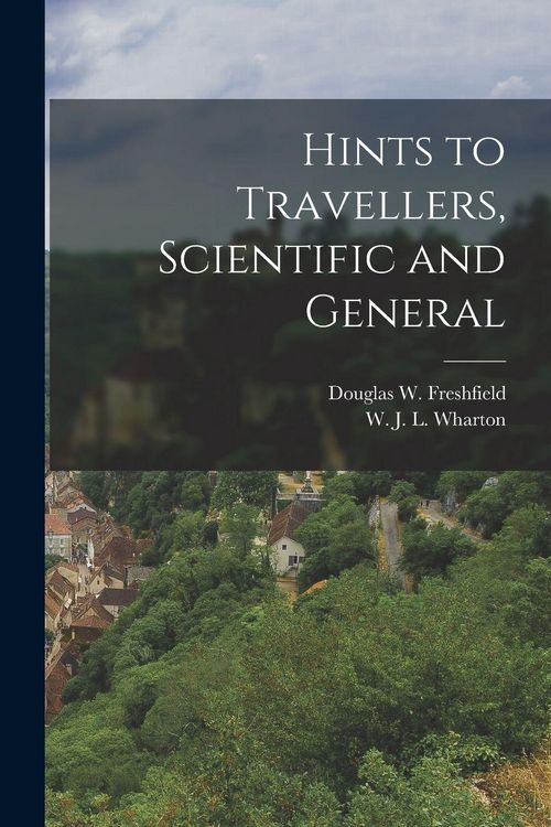 Produktbild: Hints to Travellers, Scientific and General
