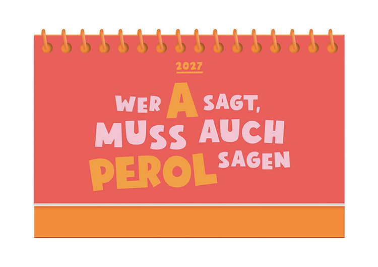 Produktbild: Mini-Kalender Colour Up 2027 Wer A sagt, muss auch PEROL sagen