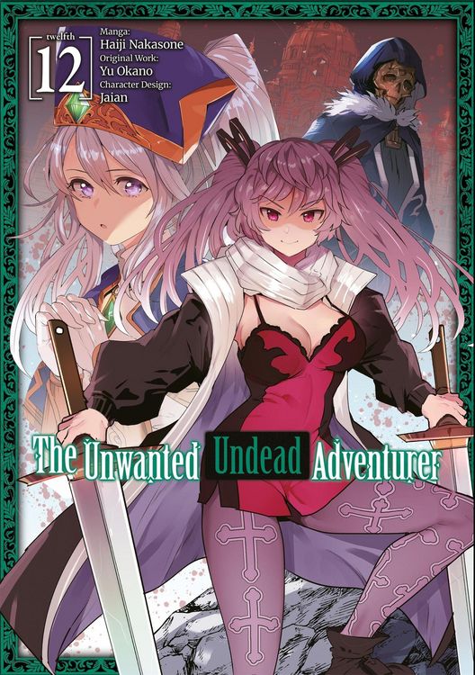 Produktbild: The Unwanted Undead Adventurer (Manga): Volume 12