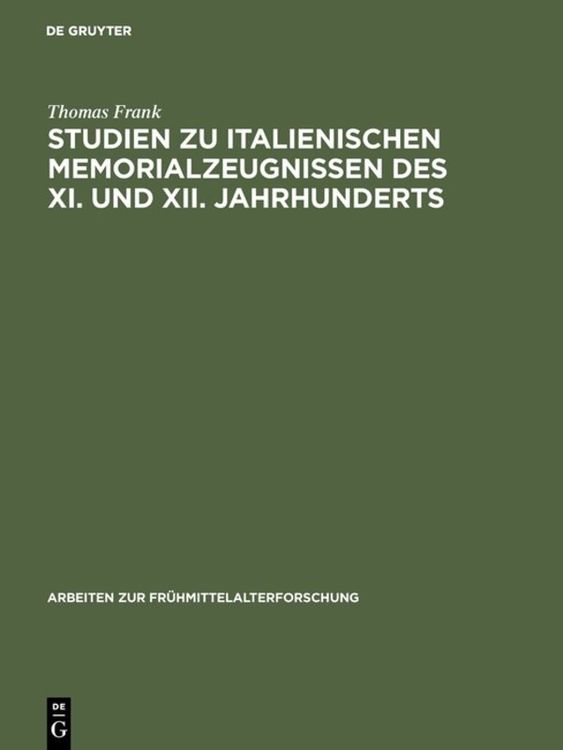Produktbild: Studien zu italienischen Memorialzeugnissen des XI. und XII. Jahrhunderts