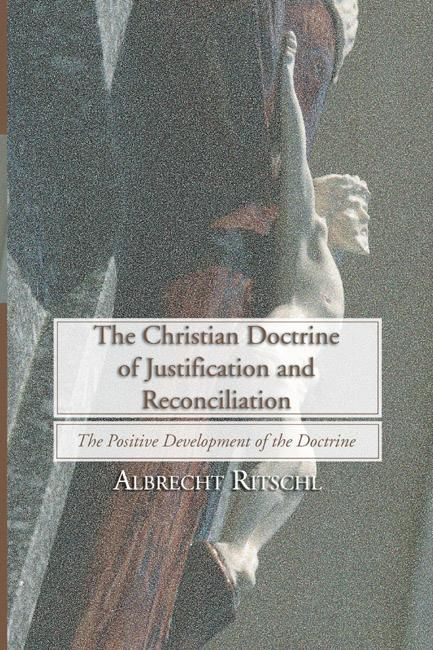 Produktbild: The Christian Doctrine of Justification and Reconciliation