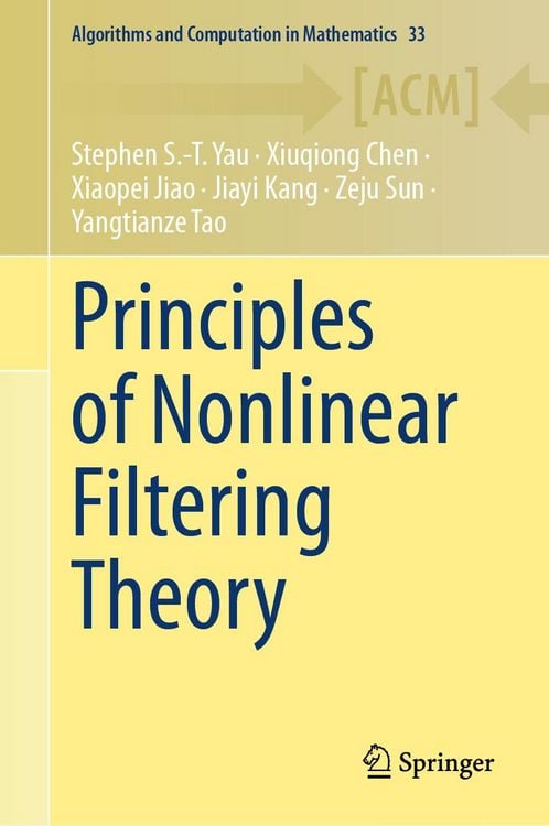 Bild vom Artikel Principles of Nonlinear Filtering Theory vom Autor Stephen S.-T. Yau
