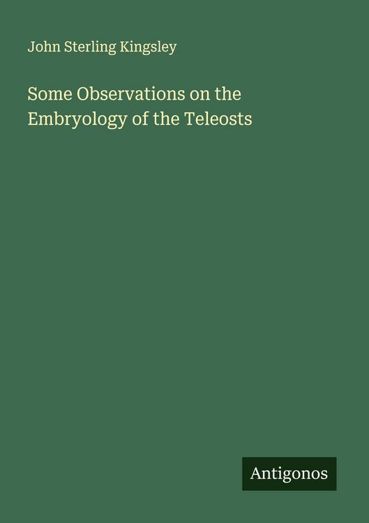 Produktbild: Some Observations on the Embryology of the Teleosts