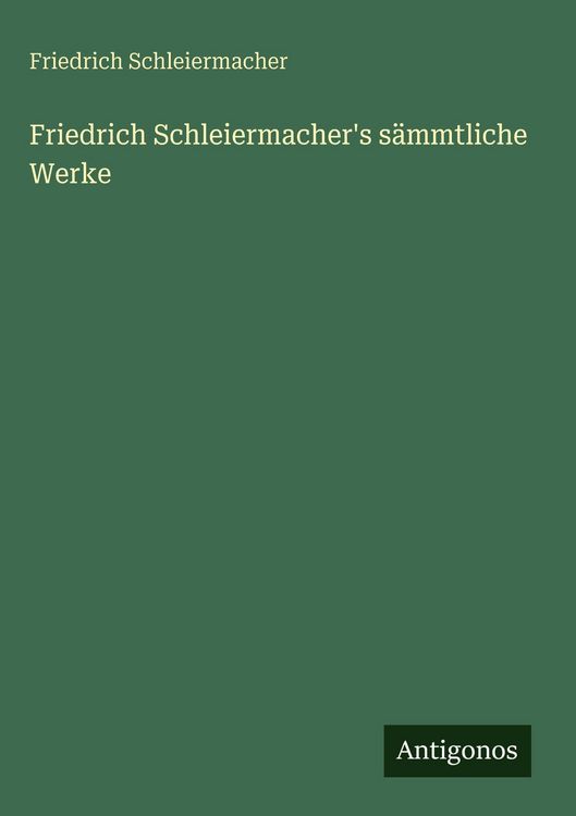 Produktbild: Friedrich Schleiermacher's s&auml;mmtliche Werke