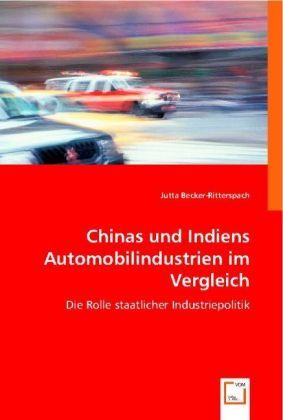 Produktbild: Jutta Becker-Ritterspach: Chinas und Indiens Automobilindust