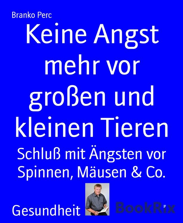 Keine Angst mehr vor großen und kleinen Tieren