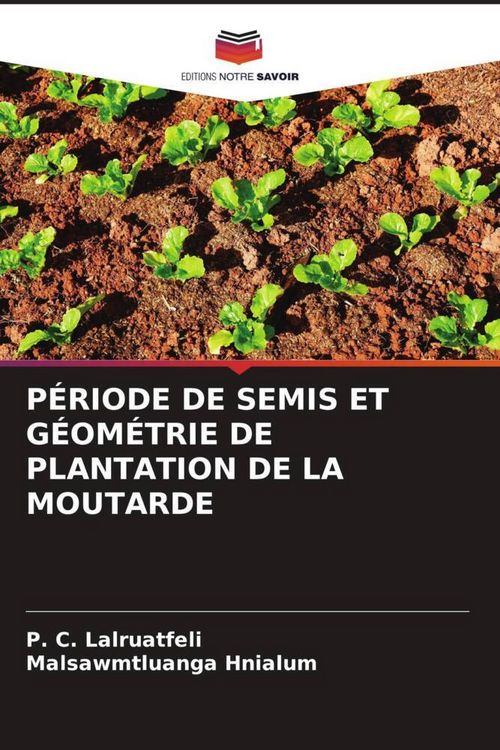 Produktbild: P&eacute;riode De Semis Et G&eacute;om&eacute;trie De Plantation De La Moutarde