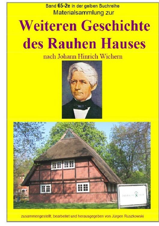 Produktbild: Maritime gelbe Reihe bei J&uuml;rgen Ruszkowski / Materialsammlung zur weiteren Geschichte des Rauhen Hauses nach Johann Hinrich Wichern