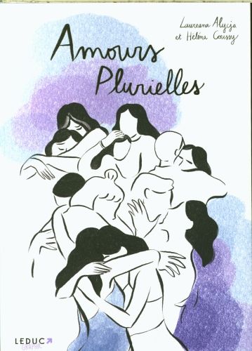 Produktbild: Amours plurielles : d&eacute;construire le mod&egrave;le du couple h&eacute;t&eacute;ronorm&eacute;