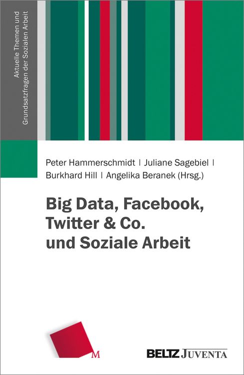 Produktbild: Big Data, Facebook, Twitter & Co. und Soziale Arbeit