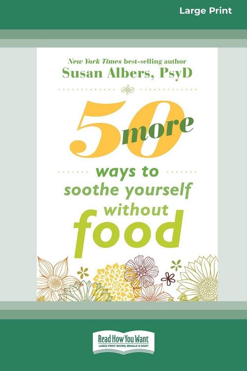 Produktbild: 50 More Ways to Soothe Yourself Without Food (16pt Large Print Edition)
