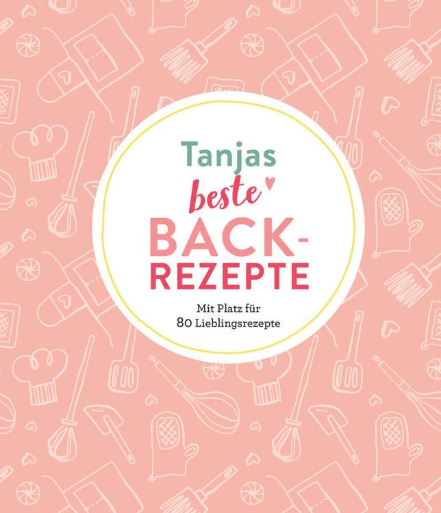 Produktbild: Tanjas beste Backrezepte