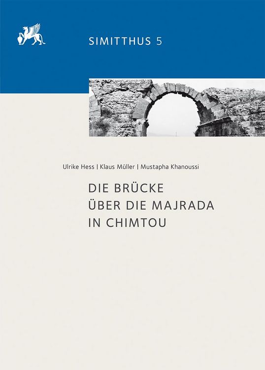 Produktbild: Die Br&uuml;cke &uuml;ber die Majrada in Chimtou