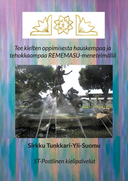 Produktbild: Tee kielten oppimisesta hauskempaa ja tehokkaampaa REMEMASU-menetelm&auml;ll&auml;