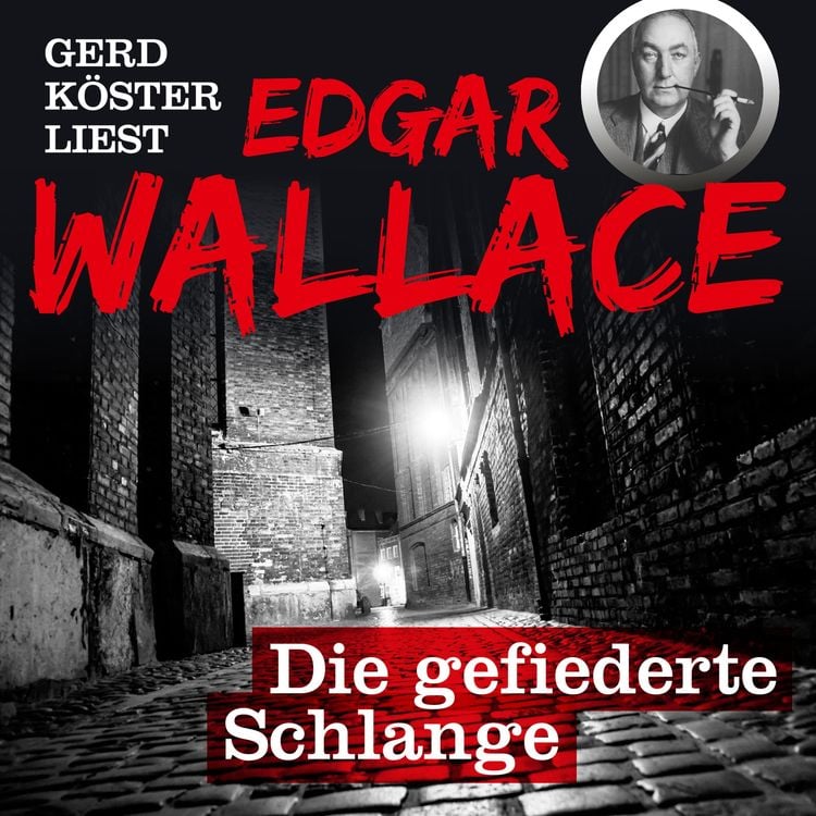 Produktbild: Gerd K&ouml;ster liest Edgar Wallace Die gefiederte Schlange