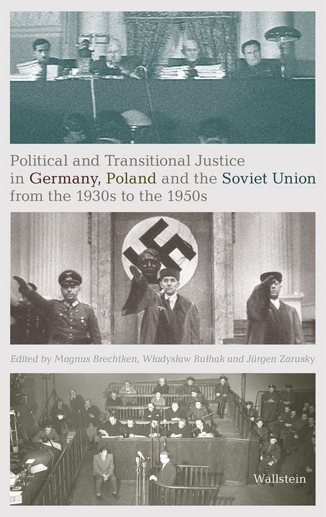 Produktbild: Political and Transitional Justice in Germany, Poland and the Soviet Union from the 1930s to the 1950s