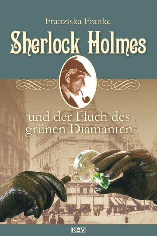 Bild vom Artikel Sherlock Holmes und der Fluch des grünen Diamanten vom Autor Franziska Franke
