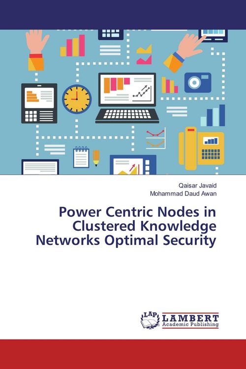 Produktbild: Power Centric Nodes in Clustered Knowledge Networks Optimal Security