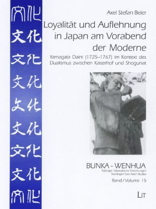 Produktbild: Beier, A: Loyalit&auml;t und Auflehnung in Japan am Vorabend der