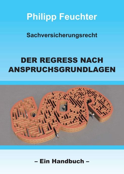 Produktbild: Sachversicherungsrecht: Der Regress nach Anspruchsgrundlagen