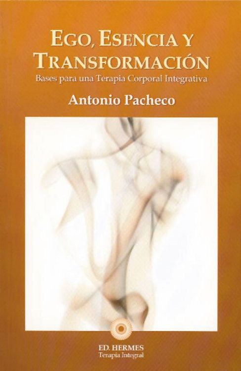 Produktbild: Ego, esencia y transformaci&oacute;n : bases para una terapia corporal integrativa