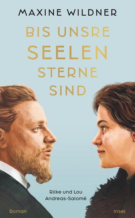 Produktbild: Bis unsre Seelen Sterne sind. Rilke und Lou Andreas-Salom&eacute;
