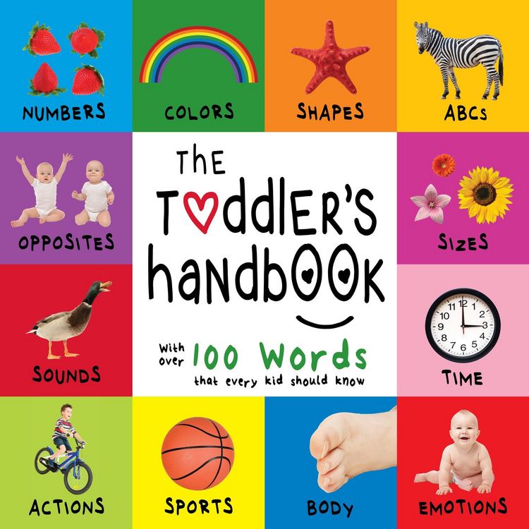 Produktbild: Toddler's Handbook: Numbers, Colors, Shapes, Sizes, ABC Animals, Opposites, and Sounds, with over 100 Words that every Kid should Know