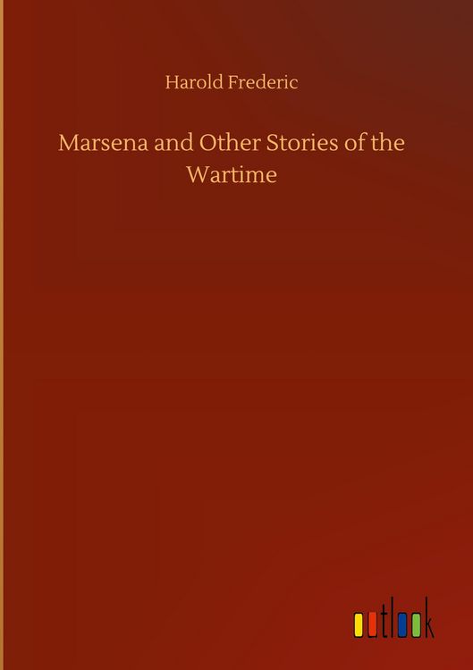 Produktbild: Marsena and Other Stories of the Wartime