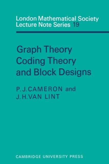Produktbild: Graph Theory, Coding Theory and Block Designs