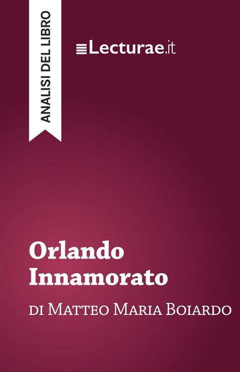 Produktbild: Orlando Innamorato - Matteo Maria Boiardo (analisi del libro)
