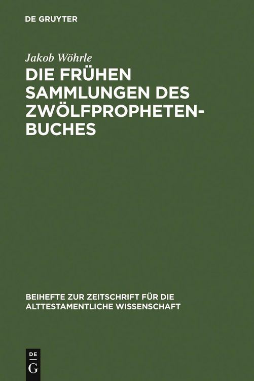 Produktbild: Die fr&uuml;hen Sammlungen des Zw&ouml;lfprophetenbuches