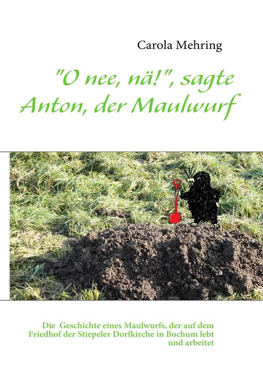 Produktbild: "O nee, n&auml;!", sagte Anton, der Maulwurf