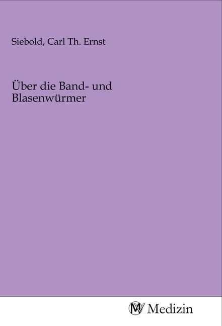 Produktbild: &Uuml;ber die Band- und Blasenw&uuml;rmer