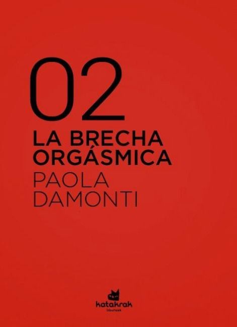Produktbild: La brecha org&aacute;smica : c&oacute;mo el patriarcado nos sigue hasta en la cama