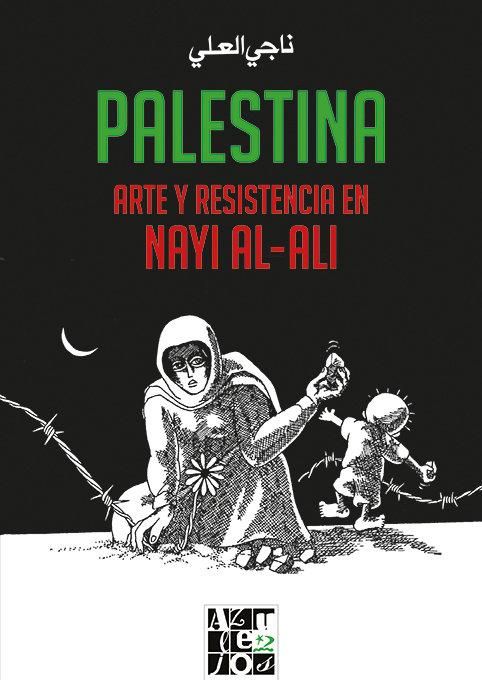 Produktbild: Palestina : arte y resistencia en Nayi al-Ali