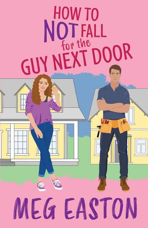 Produktbild: How to Not Fall for the Guy Next Door