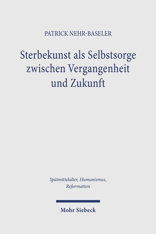 Produktbild: Sterbekunst als Selbstsorge zwischen Vergangenheit und Zukunft