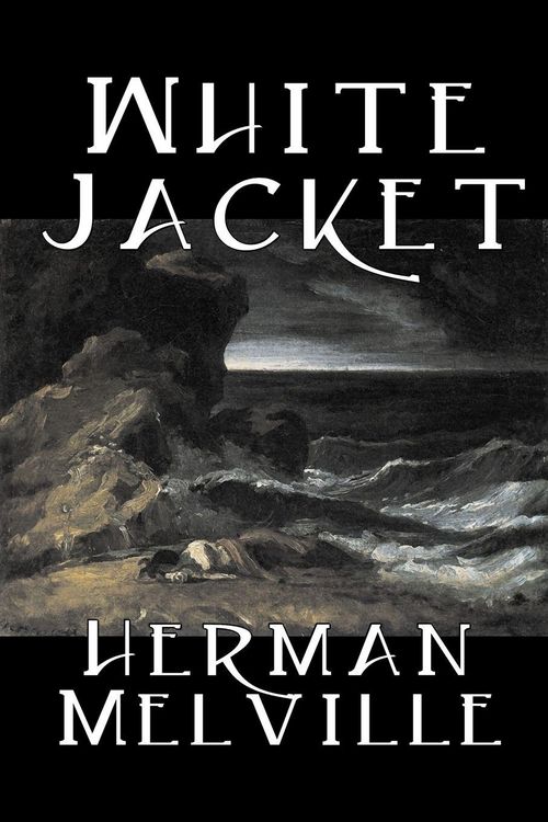 Produktbild: White Jacket by Herman Melville, Fiction, Classics, Sea Stories