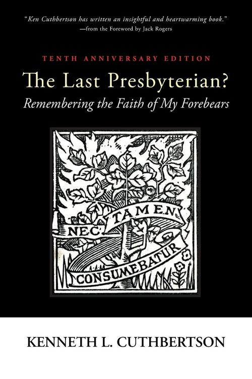 Produktbild: The Last Presbyterian? Tenth Anniversary Edition