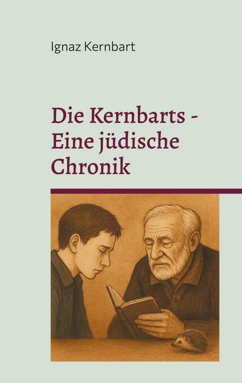 Produktbild: Die Kernbarts - Eine j&uuml;dische Chronik