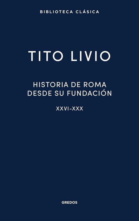 Produktbild: Historia de Roma desde su fundaci&oacute;n. Libros XXVI-XXX