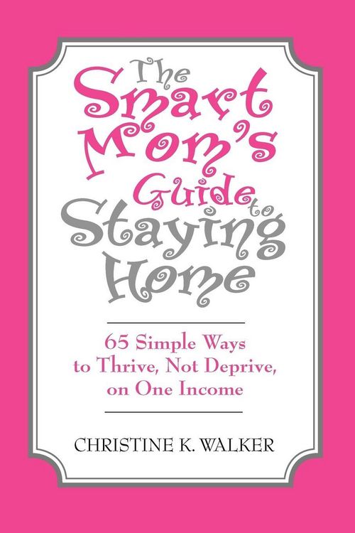 Produktbild: The Smart Mom's Guide to Staying Home
