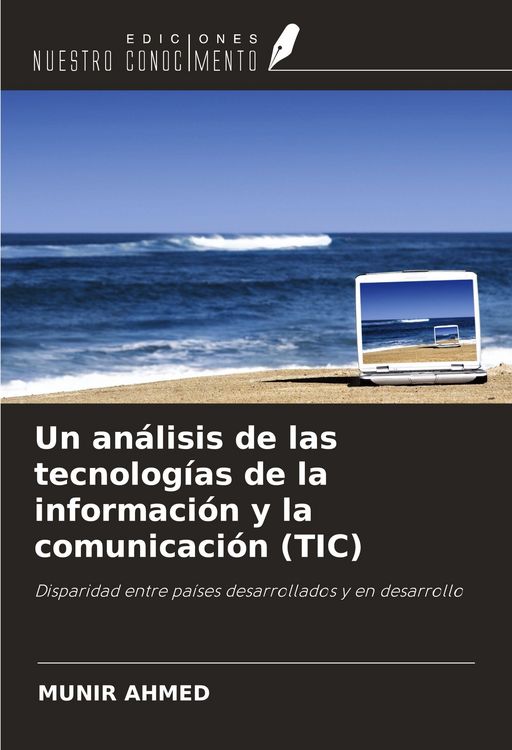 Produktbild: Un an&aacute;lisis de las tecnolog&iacute;as de la informaci&oacute;n y la comunicaci&oacute;n (TIC)