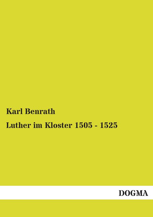 Produktbild: Benrath, K: Luther im Kloster 1505 - 1525
