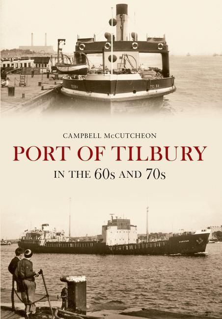 Produktbild: Port of Tilbury in the 60s and 70s