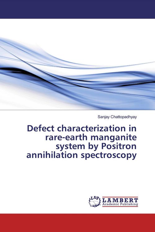 Produktbild: Defect characterization in rare-earth manganite system by Positron annihilation spectroscopy