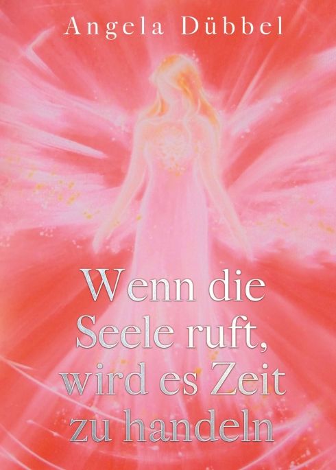 Produktbild: Wenn die Seele ruft, wird es Zeit zu handeln