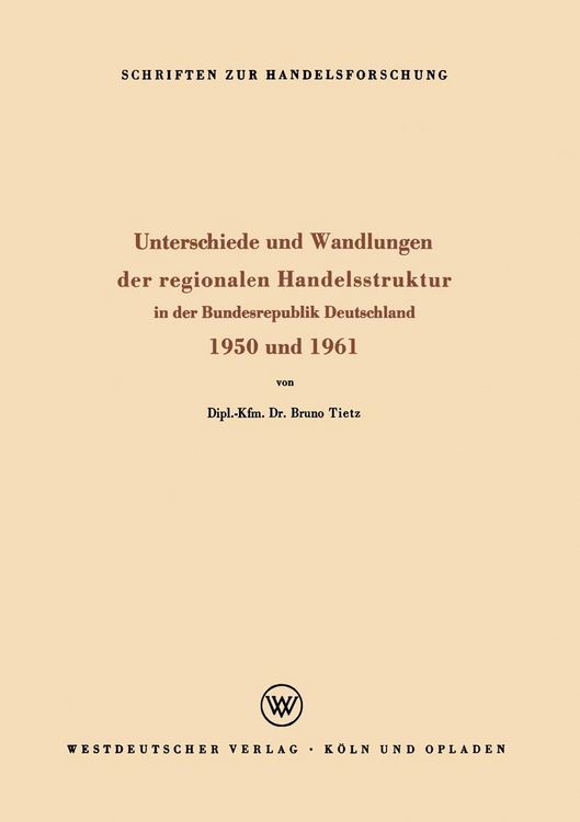 Produktbild: Unterschiede und Wandlungen der Regionalen Handelsstruktur
